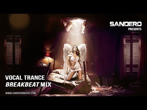 Vocal Trance Breakbeat Special - UCSIrVh2Dytr5D71xth8aHdg