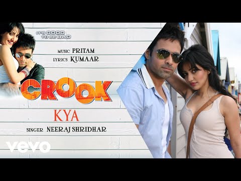 Kya - Official Audio Song | Crook | Neeraj Shridhar | Pritam - UC3MLnJtqc_phABBriLRhtgQ