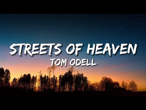 Tom Odell - Streets Of Heaven (lyrics)