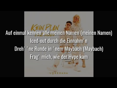 LOREDANA & MERO - KEIN PLAN (Official HQ Lyrics) (Text)