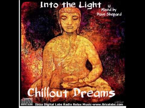 Chillout Electronic - Into The Light mixed by Dave Shepard - UC9x0mGSQ8PBABq-78vsJ8aA