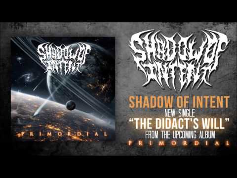 Shadow Of Intent - The Didact's Will