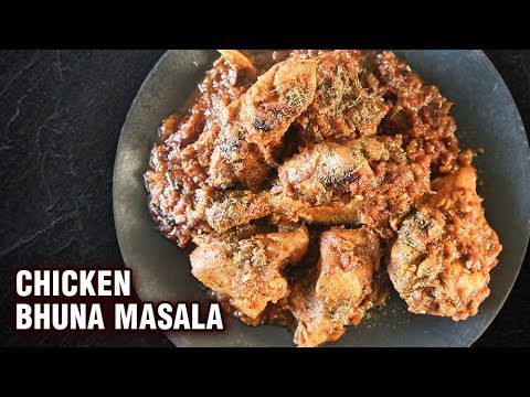 Chicken Bhuna Masala – Dhaba Style Bhuna Chicken Masala Recipe – Spicy Chicken Curry - Smita