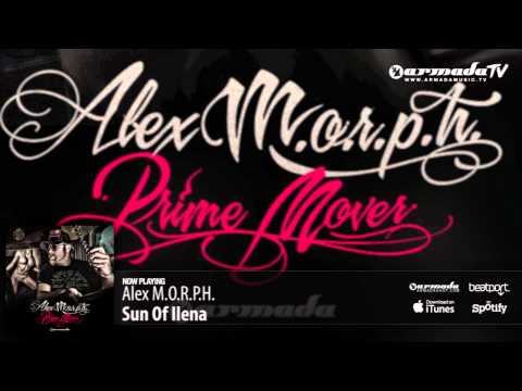 Alex M.O.R.P.H. - Sun of Ilena (Prime Mover album preview) - UCGZXYc32ri4D0gSLPf2pZXQ