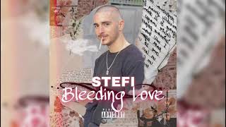 Stefi - Bleeding Love