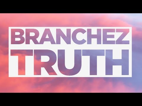 Branchez - Truth - UCi2bIyFtz-JdI-ou8kaqsqg