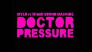 Mylo vs Miami Sound Machine - Doctor Pressure Good Quali