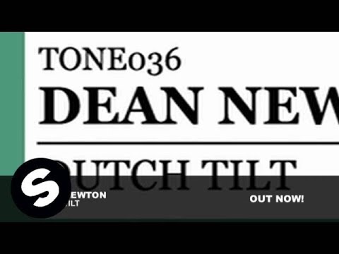 Dean Newton - Dutch Tilt (Original Mix) - UCpDJl2EmP7Oh90Vylx0dZtA