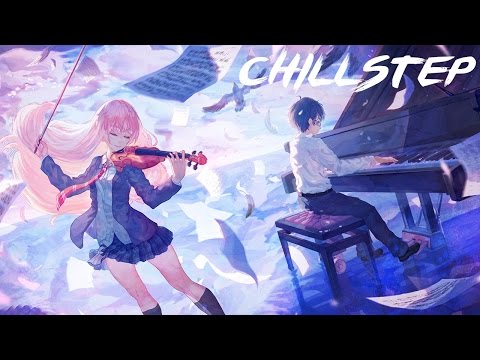 Amazing Chillstep Collection 2017 [1 Hour] - UCpEYMEafq3FsKCQXNliFY9A