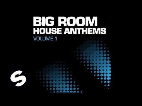 Big Room House Anthems Vol. 1 - UCpDJl2EmP7Oh90Vylx0dZtA