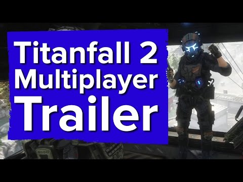 Titanfall 2 Multiplayer Gameplay Trailer - E3 2016 EA Conference - UCciKycgzURdymx-GRSY2_dA