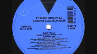 Frankie Knuckles - Rain Falls (David's 12" Soakin Wet Mix) 1991