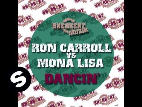 Ron Carroll vs Mona Lisa - Dancin (RC's Acid Disco Mix) - UCpDJl2EmP7Oh90Vylx0dZtA