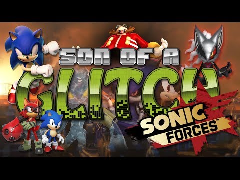 Sonic Forces Glitches - Son of a Glitch - Episode 79 - UCcIe-_Hqzb3mAZyKEy1amDw