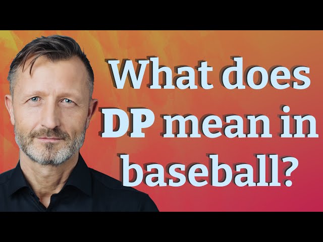 What Does DP Mean in Baseball?
