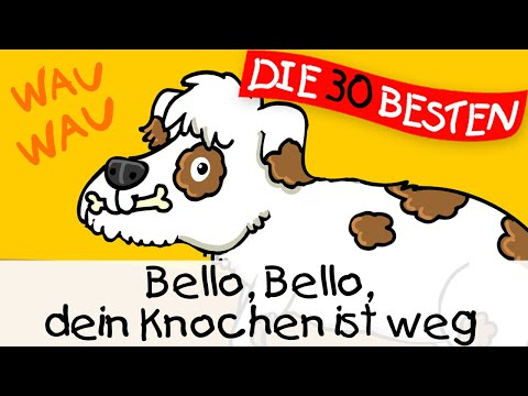 Bello, Bello, dein Knochen ist weg || Kinderlieder zum Mitsingen und Bewegen