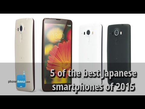 5 of the best Japanese smartphones of 2015 - UCwPRdjbrlqTjWOl7ig9JLHg