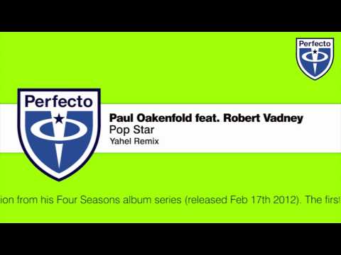 Paul Oakenfold feat. Robert Vadney - Pop Star (Yahel Remix) - UCGZXYc32ri4D0gSLPf2pZXQ