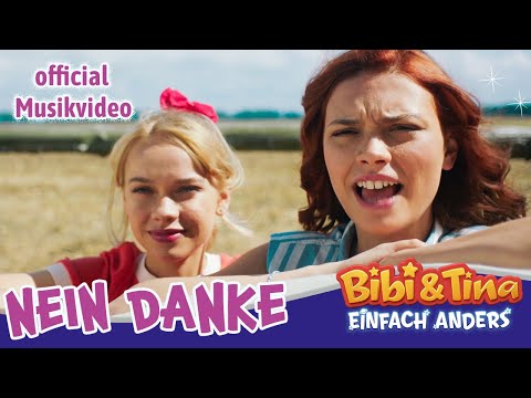 Bibi & Tina - Einfach Anders |  NEIN DANKE  - Official Musikvideo
