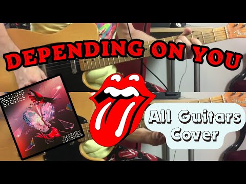 The Rolling Stones - Depending On You (Hackney Diamonds) All Guitars Cover