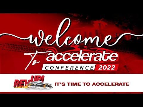 Accelerate Conference  Day 4  Saturday, 2nd July, 2022  The Elevation Church