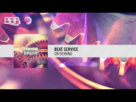 Beat Service - On Demand (Original Mix) - UCsoHXOnM64WwLccxTgwQ-KQ