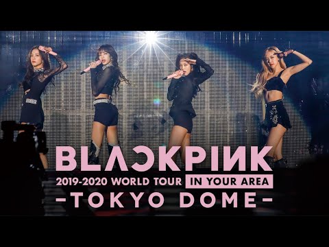 BLACKPINK‐‘Kill This Love -JP Ver.- ‘Live at「BLACKPINK 2019-2020 WORLD TOUR IN YOUR AREA-TOKYO DOME」