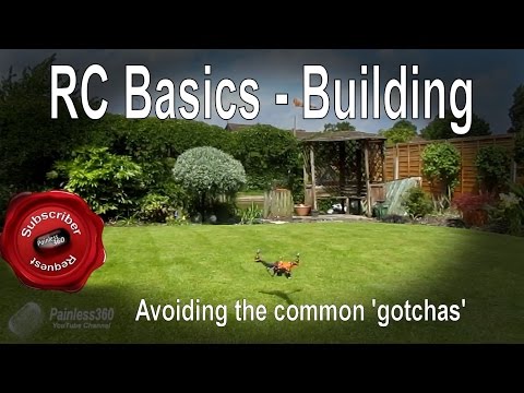 RC Building Basics - Avoiding the common Gotchas (ESC, Motor, Props and flight controller) - UCp1vASX-fg959vRc1xowqpw