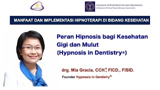 <span>Peran Hipnosis bagi Kesehatan Gigi dan Mulut (Hypnosis in Dentistry)</span>