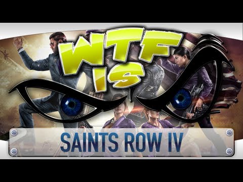 ► WTF Is... - Saints Row 4 - UCy1Ms_5qBTawC-k7PVjHXKQ