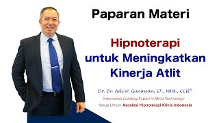 <span>Hipnoterapi Untuk Meningkatkan Kinerja Atlit - Paparan Materi</span>