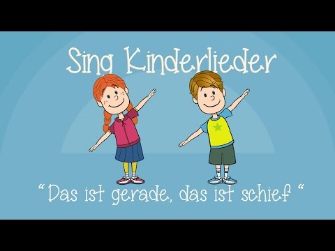 Das ist gerade, das ist schief - Kinderlieder zum Mitsingen | Sing Kinderlieder