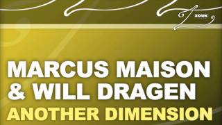 Marcus Maison & Will Dragen - Another Dimension (Original Mix)