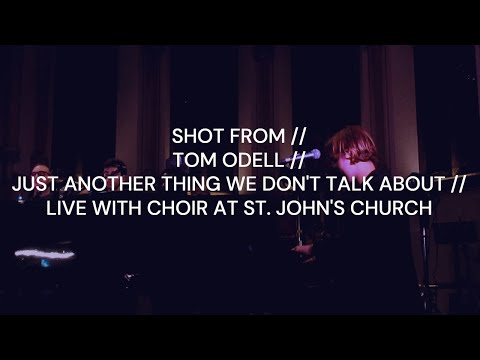 SHOT FROM // TOM ODELL // JUST ANOTHER THING WE DON'T TALK ABOUT // LIVE WITH CHOIR, KINGSTON