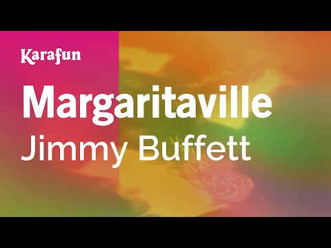 Karaoke Margaritaville - Jimmy Buffett * - UCbqcG1rdt9LMwOJN4PyGTKg