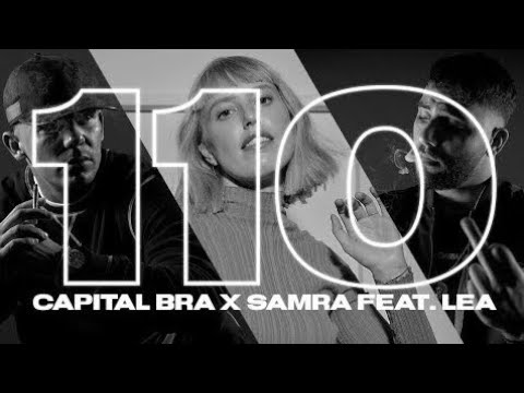 Capital Bra & Samra feat. Lea - 110 (Offizielles Video 4K)