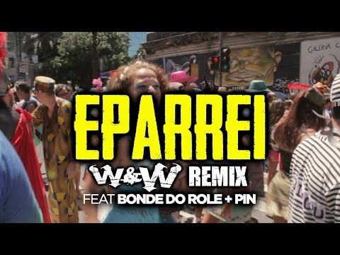 Dimitri Vegas & Like Mike, Diplo & Fatboy Slim feat. Bonde Do Role & Pin - Eparrei (W&W Remix) - UCGZXYc32ri4D0gSLPf2pZXQ