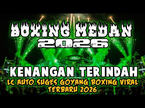 DJ MEDAN BOXING FULL BASS !! DJ KENANGAN TERINDAH | BECAK TURBO FULL BASS TERBARU 2026