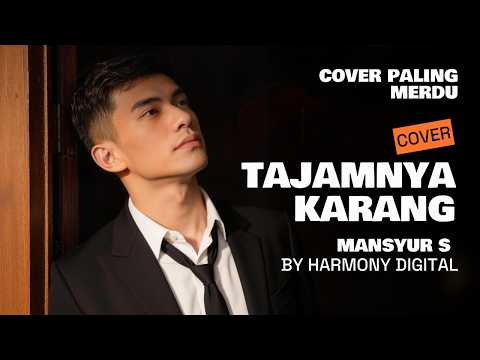 TAJAMNYA KARANG - MANSYUR S - SLOW ROCK MODERN COVER BY HARMONY DIGITAL