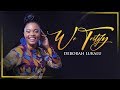 DEBORAH LUKALU - We Testify Official Video