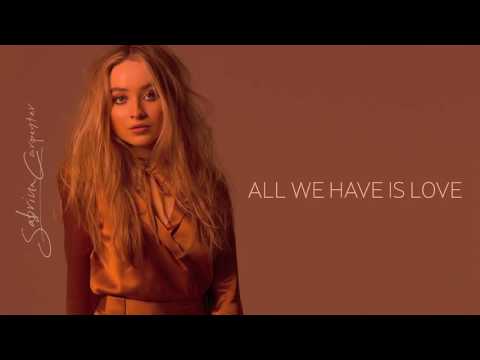 Sabrina Carpenter   All We Have Is Love Audio Only