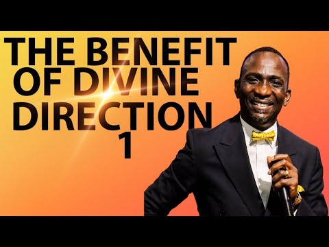 THE BENEFIT OF DIVINE DIRECTION 1