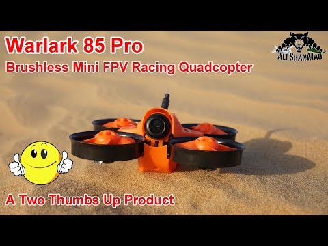 Warlark Pro 85 Brushless Mini FPV Racing Drone PNP - UCsFctXdFnbeoKpLefdEloEQ