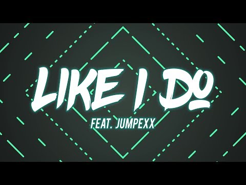 David Guetta, Martin Garrix & Brooks - Like I Do (Jumpexx Remix) [Lyric Video] - UC6uyfIQo2Qk4cWODjGzMQHA