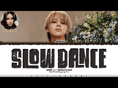 Jimin (지민) - 'Slow Dance (Feat. Sofia Carson)' Lyrics [Color Coded_Han_Rom_Eng]