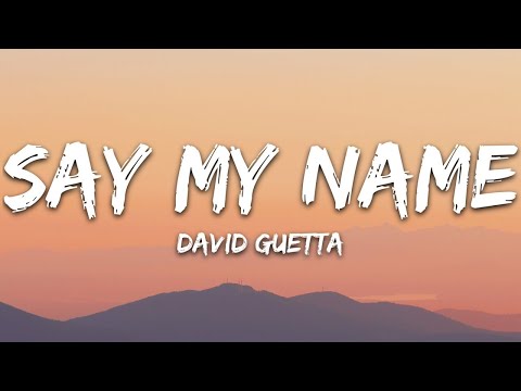 David Guetta - Say My Name ft. Bebe Rexha, J Balvin [WITH 1 HOUR LYRICS]