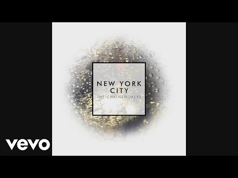 The Chainsmokers - New York City (Audio) - UCRzzwLpLiUNIs6YOPe33eMg