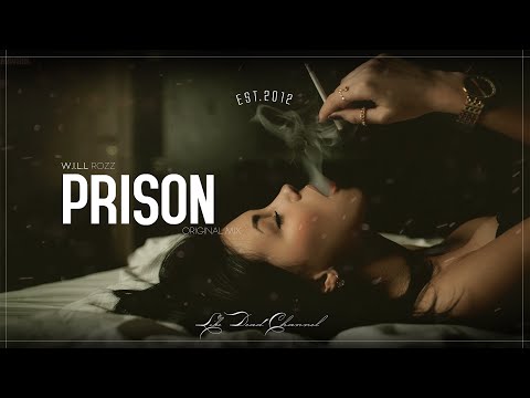 Will Rozz - Prison (Original Mix) - UCUavX64J9s6JSTOZHr7nPXA