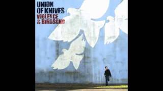 Union Of Knives - We Can't Go Wrong