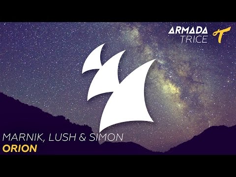 Marnik, Lush & Simon - Orion (Radio Edit) - UCGZXYc32ri4D0gSLPf2pZXQ